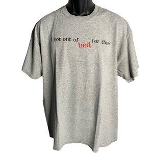 Out of Bed for This Crewneck T Shirt XL Grey Short Sleeves Graphic Cotton Funny